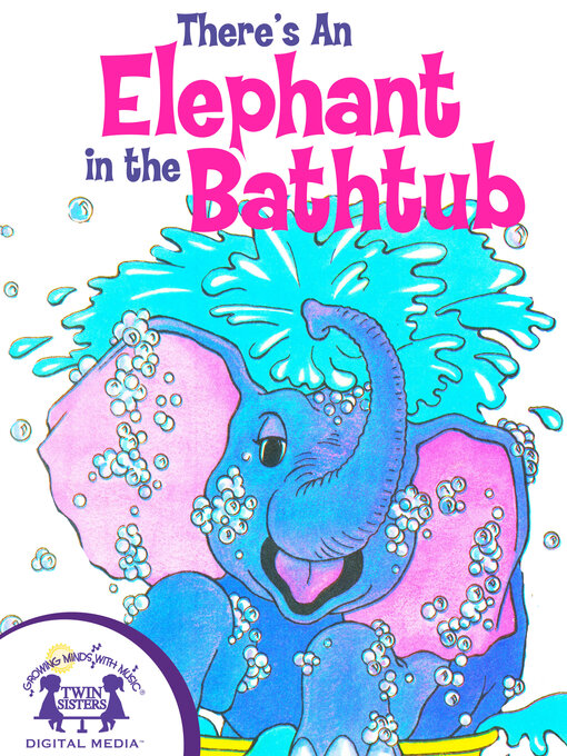 Title details for There's an Elephant in the Bathtub by Kim Mitzo Thompson - Available